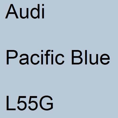 Audi, Pacific Blue, L55G.